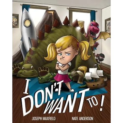 I Don't Want To! - Paperback