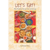 Let's Eat!: Blue Bamboo Recipes for Gatherings - Paperback