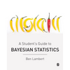 A Student's Guide to Bayesian Statistics - Paperback