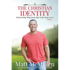The Christian Identity, Volume 3: Discovering What Jesus Has Truly Done to Us - Paperback