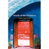 South of the Frontera; A Peace Corps Memoir - Paperback