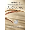 As-Sakina: Calmness, Tranquility and Reassurance Inspired by the Qu'ran and the Sunnah with Words from the Heart, That Keep It Re - Paperback