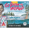 Go Show the World: A Celebration of Indigenous Heroes - Hardcover