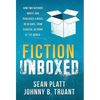 Fiction Unboxed: How Two Authors Wrote and Published a Book in 30 Days, From Scratch, In Front of the World - Hardcover