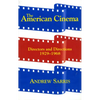 The American Cinema: Directors and Directions 1929-1968 - Paperback
