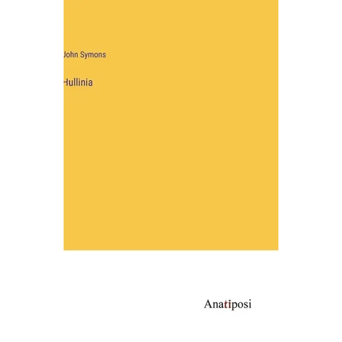 Hullinia - Hardcover