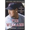 Ted Williams: Ted Williams: The Biography of an American Hero - Paperback