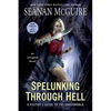 Spelunking Through Hell: A Visitor's Guide to the Underworld - Paperback