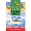 Crab Lover's Book: Recipes & More - Paperback