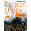 Project Urbex - Hardcover
