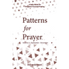 Patterns for Prayer Volume 3: September-December: A Daily Guide for Kingdom-Focused Praying - Paperback