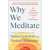 Why We Meditate: The Science and Practice of Clarity and Compassion - Paperback