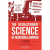 The Revolutionary Science of Marxism-Leninism - Paperback