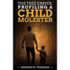 The Tree Jumper: Profiling A Child Molester - Hardcover