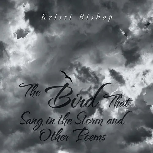 The Bird That Sang in the Storm and Other Poems - Paperback