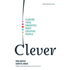 Clever: Leading Your Smartest, Most Creative People - Hardcover