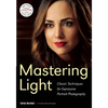 Mastering Light: Classic Techniques for Expressive Portrait Photography - Paperback