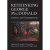 Rethinking George MacDonald: Contexts and Contemporaries - Paperback