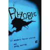 Phobic: Modern Horror Stories - Paperback