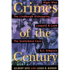 Crimes of the Century: From Leopold and Loeb to O. J. Simpson - Paperback