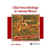 Glial Neurobiology in Mental Illness - Hardcover