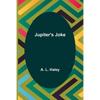 Jupiter's Joke - Paperback