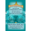 A Prayer Companion Journal for the Recovering Codependent's Soul: The Secret Path to Free Your Emotions and Make Life Easy NOW ! - Paperback