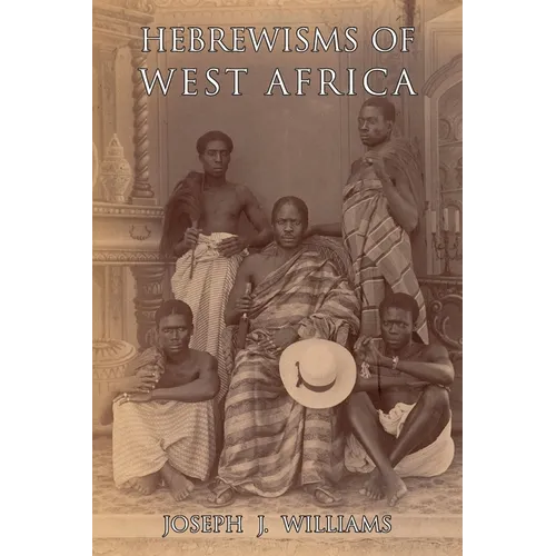 Hebrewisms of West Africa - Paperback