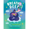 Breathe Deep: An Illustrated Guide to the Transformative Power of Breathing - Hardcover