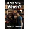 If Not Now, When? - Paperback