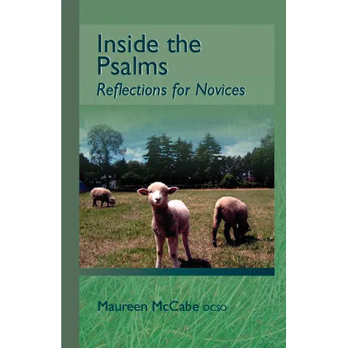 Inside the Psalms: Reflections for Novices Volume 3 - Paperback