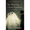 The Marrying of Chani Kaufman - Paperback