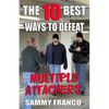 The 10 Best Ways to Defeat Multiple Attackers - Paperback