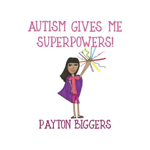 Autism Gives Me Superpowers! - Hardcover