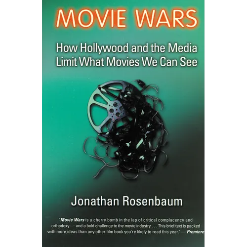 Movie Wars: How Hollywood and the Media Limit What Movies We Can See - Paperback
