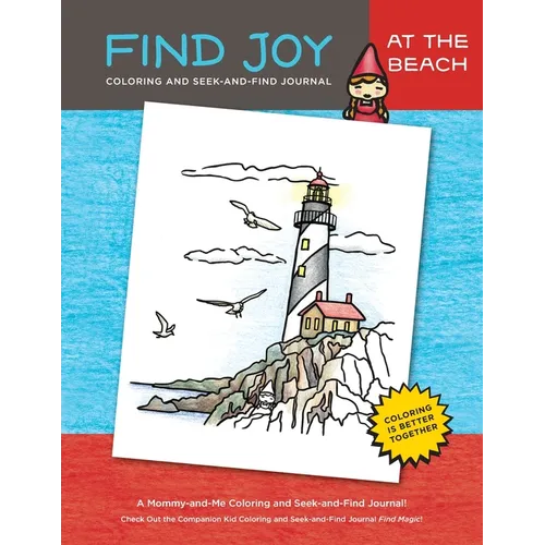 Find Joy: At the Beach: The Original Mommy-and-Me Coloring and Seek-and-Find Journal - Paperback