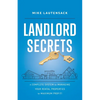 Landlord Secrets: A Complete System for Managing Your Rental Properties for Maximum Profit! - Paperback