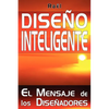 Diseño Inteligente: El Mensaje de los Diseñadores - Paperback