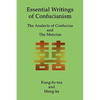 Essential Writings of Confucianism: The Analects of Confucius and The Mencius - Paperback