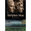 Adelphós Mou: My Brother - Paperback