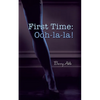 First Time: Ooh-la-la! - Paperback
