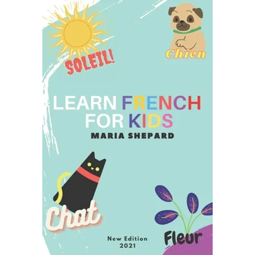 Learn French for Kids: New book to learn Full of words + 15 Bonus Stories for kids - Paperback