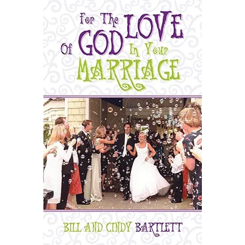 For the Love of God...In Your Marriage! - Paperback