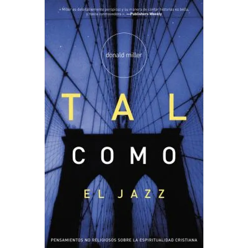 Tal Como El Jazz = Blue Like Jazz - Paperback