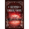 Beyond Ember And Hope - Paperback