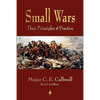 Small Wars: Their Principles and Practice - Paperback