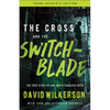 The Cross and the Switchblade: The True Story of One Man's Fearless Faith - Paperback
