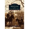 Neptune and Shark River Hills - Hardcover