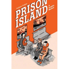 Prison Island: A Graphic Memoir - Paperback