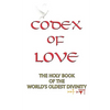 Codex of Love: Holy Book of World's Oldest Divinity - Paperback